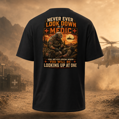 "Never look down on a Medic" Premium T-Shirt