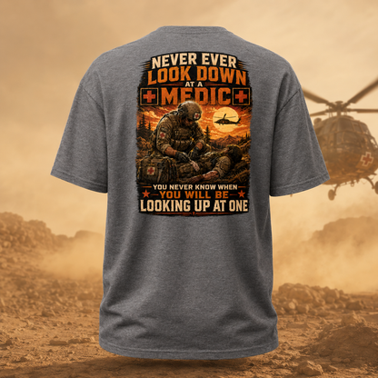 "Never look down on a Medic" Premium T-Shirt